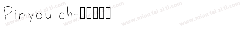 Pinyou ch字体转换
